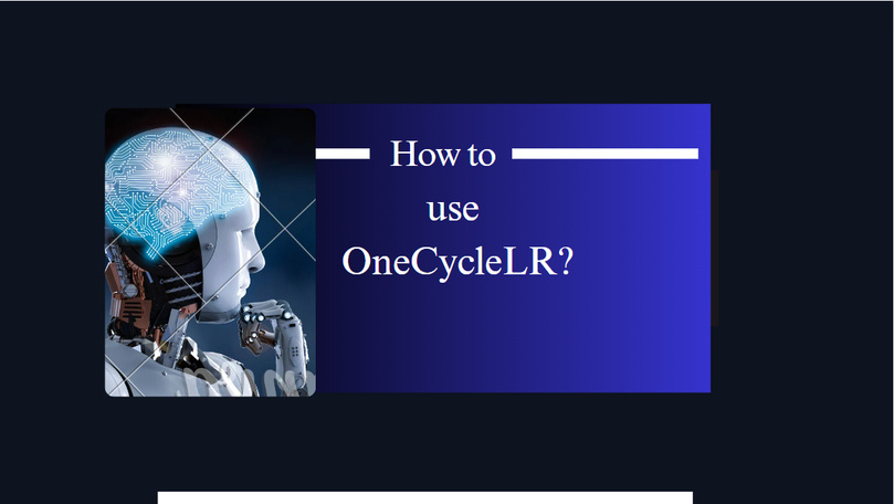 How to use OneCycleLR?